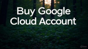 Buy Google Cloud Account