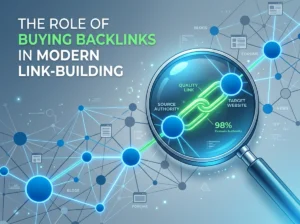 The Role of Buying Backlinks in Modern Link-Building
