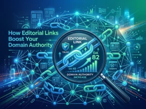 How Editorial Links Boost Your Domain Authority