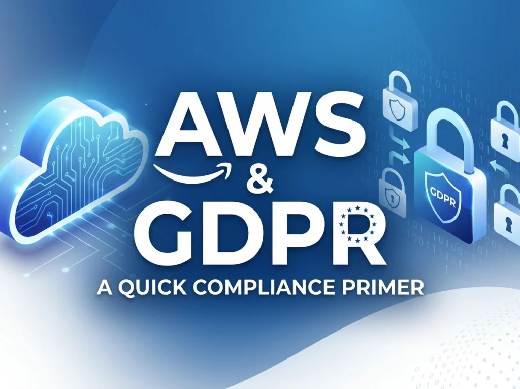 AWS Accounts For Sale and GDPR: A Quick Compliance Primer